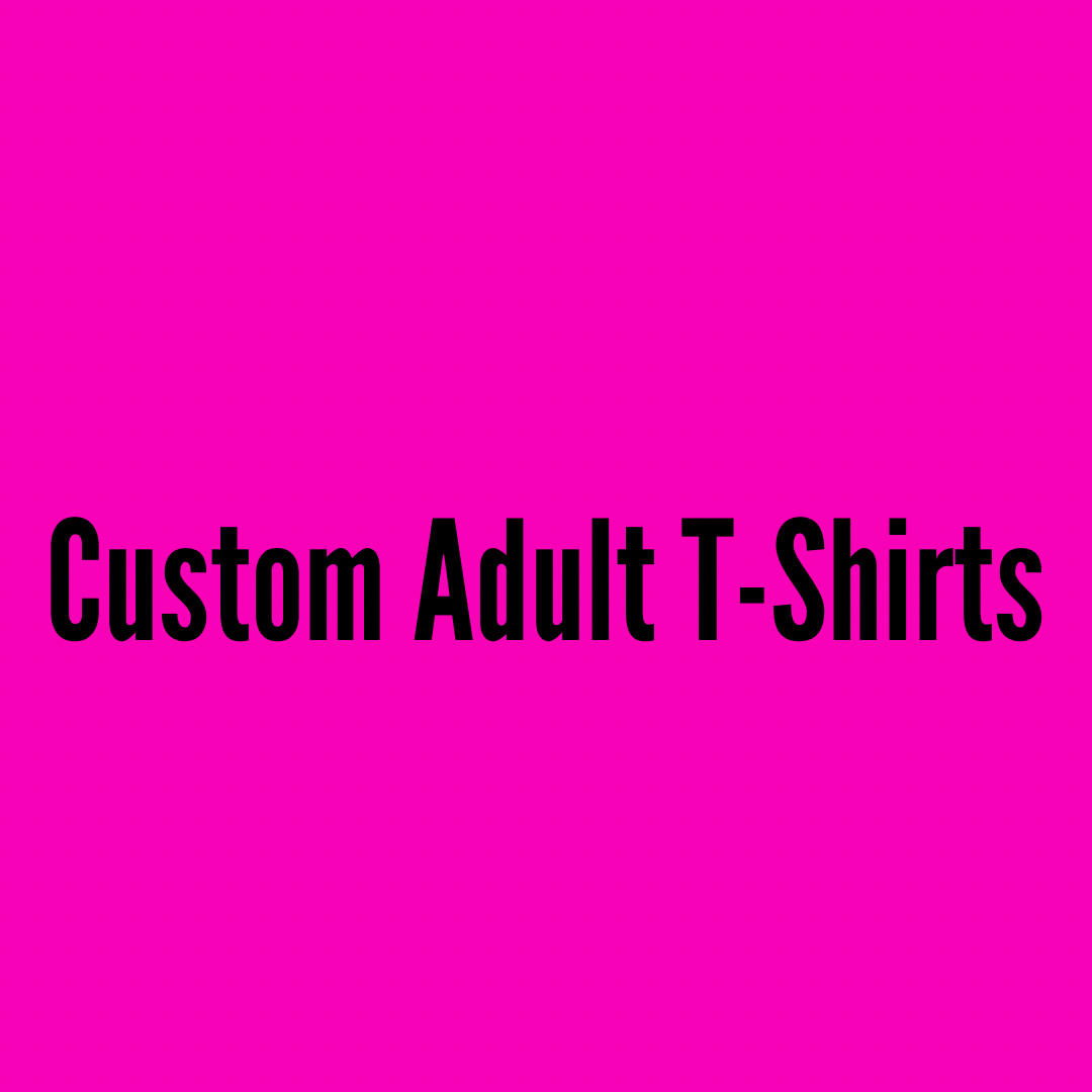 Custom Adult T-Shirt